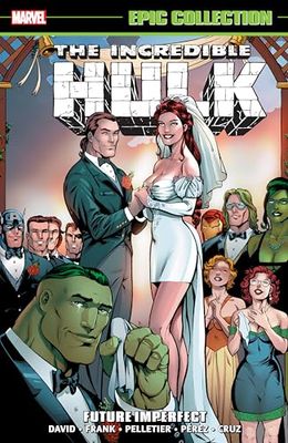 INCREDIBLE HULK EPIC COLLECTION FUTURE IMPERFECT