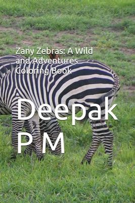 Zany Zebras: A Wild and Adventures Coloring Book