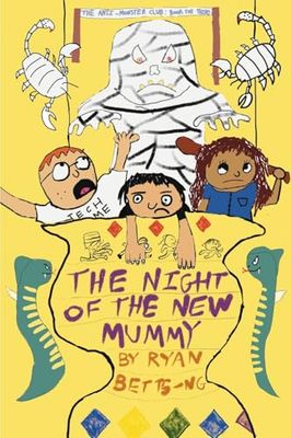 The Anti-Monster Club: The Night of the New Mummy: 3