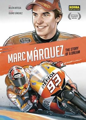 Marc Marquez: The Story of a Dream