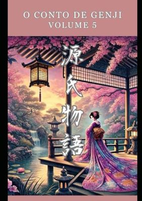 O Conto de Genji: Volume 5