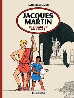 Jacques Martin: Le voyageur du temps