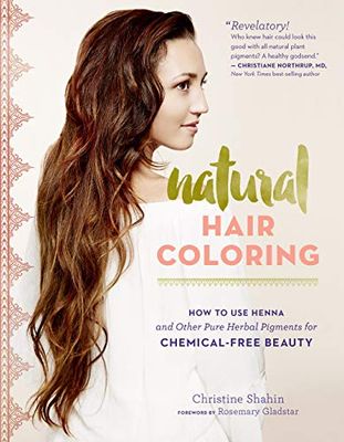 Natural Hair Coloring: How to Use Henna and Other Pure Herbal Pigments for Chemical-Free Beauty