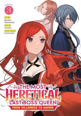 MOST HERETICAL LAST BOSS QUEEN VILLAINESS 03: From Villainess to Savior 3