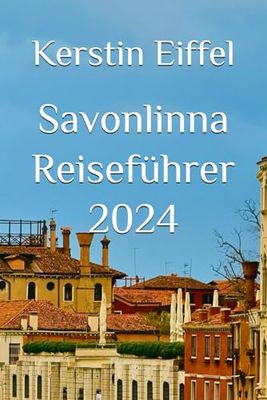 Savonlinna Reiseführer 2024