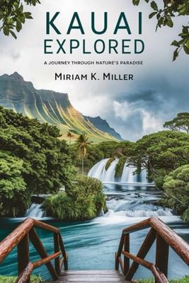 Kauai Explored: A Journey Through Nature’s Paradise