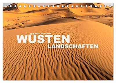 Wüstenlandschaften (Tischkalender 2026 DIN A5 quer), CALVENDO Monatskalender: Faszinierende Wüstenlandschaften aus aller Welt.