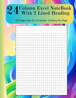 24 Column Excel NoteBook With Two Lined Heading: Twenty Four Column To Track Any Data Or Activity, With Customizable Columns And Plenty Of Writing ... Blank Column, 120 Pages 8.5 x 11 Inches