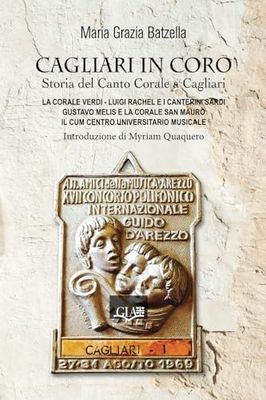 Cagliari in coro: Storia del canto corale a Cagliari