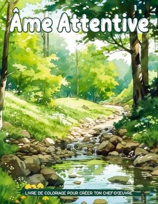 Âme Attentive Livre De Coloriage Pour Adultes: Page De Coloriage De Paysage D'Âme Attentive Pour Adultes Femmes Pour Le Soulagement Du Stress Et La ... Superbes Cadeaux Pour Femmes Adultes