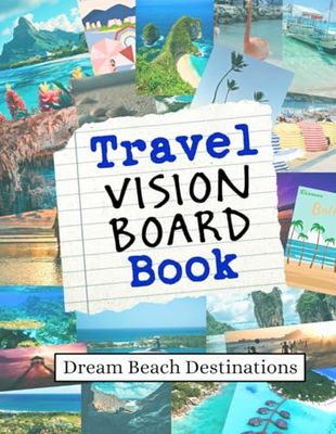 Travel Vision Board Book: Dream Beach Destinations