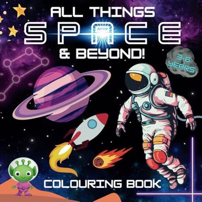 All Things Space & Beyond! Colouring Book