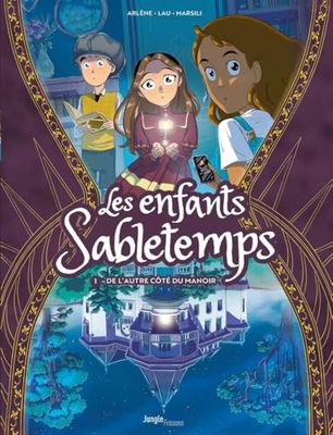 Les enfants Sabletemps - Tome 1 De l'autre côté du manoir