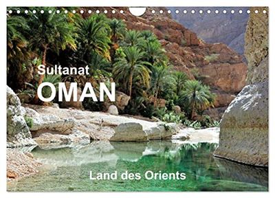 Sultanat Oman - Land des Orients (Wandkalender 2026 DIN A4 quer), CALVENDO Monatskalender: Dünen, Oasen, Palmenhaine
