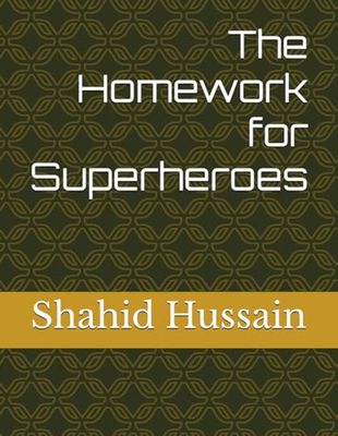 The Homework for Superheroes