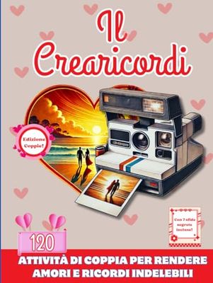 Il Crearicordi: Libro per Coppie con Sfide e Attività Indimenticabili