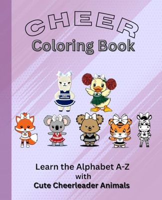 Cute Cheerleader Alphabet Animals Coloring Book for Kids Ages 3+: Learn the Alphabet A-Z