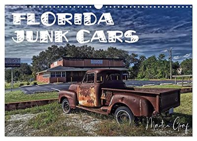 Florida Junk Cars (Wandkalender 2026 DIN A3 quer), CALVENDO Monatskalender: Eine Sammlung rostiger automobiler Schönheiten aus dem Sunshine State Florida