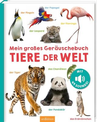 Mein großes Geräuschebuch - Tiere der Welt: Mit 49 Sounds