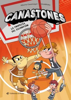 La profecía del escorpión / The Prophecy of the Scorpion (Spanish Edition) (3): Libro de baloncesto en ESPAÑOL. Para niños y niñas a partir de 8 años. ¡Con mucho humor!