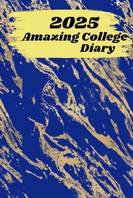 2025 Amazing College Diary: Standard Hardcover daily with 2025 Calendar Planner Book to achieve your 2025 Goals