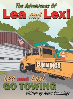 The Adventures Of Lea and Lexi: Lea and Lexi Go Towing