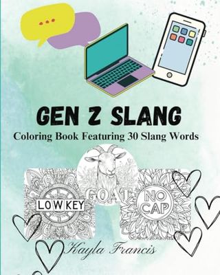 Gen Z Slang Coloring Book Featuring 30 Slang Words: Mandala Style. Relaxing and Fun Premium Coloring Pages.