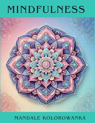 Mindfulness Mandala Coloring Book: 80 Relaxing Designs for Stress Relief and Inner Peace
