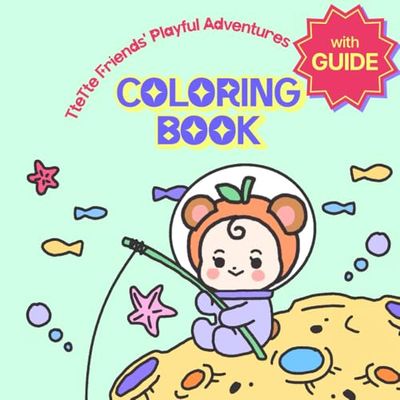 Hand-Illustrated Coloring Book with Guide 08: Playful Adventures with TteTte Friends