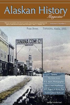 Alaskan History Magazine Vol. 4, No. 1