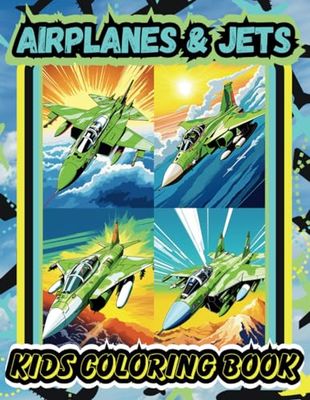 AIRPLANES & JETS: KIDS COLORING BOOK