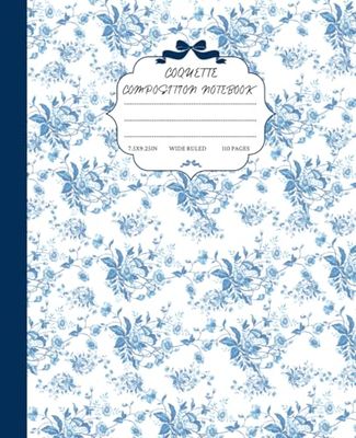Coquette Composition Notebook: Aesthetic Blue Vintage Floral Wide Ruled Journal.