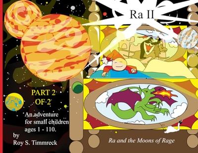 Ra II: Ra and the Moons of Rage Part 2 of 2