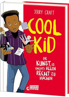 Cool Kid: Die Kunst, es (nicht) allen recht zu machen: 2