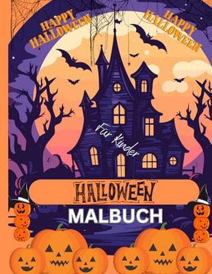 Halloween Malbuch für Kinder, Ausmalbuch für Mädchen und Jungen mit 50 niedlich gruseligen Malvorlagen.: Kreatives Aumalen für gruseligen Malspass, ... Inspiration. Erschaffe kleine Kusntwerke.