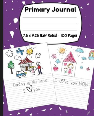 Primary Composition Notebook K-2: Grades K- 2 Primary Journal Creative Story Book Half Ruled with Picture Space