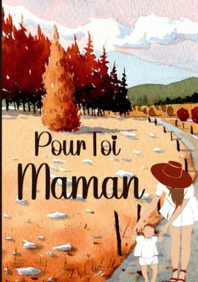 Pour Toi Maman: Cadeau à offrir à sa maman | affirmations positives sur la maman | album photo de souvenirs | pour une maman formidable | fêtes des ... noel | amour infini de moi à toi maman