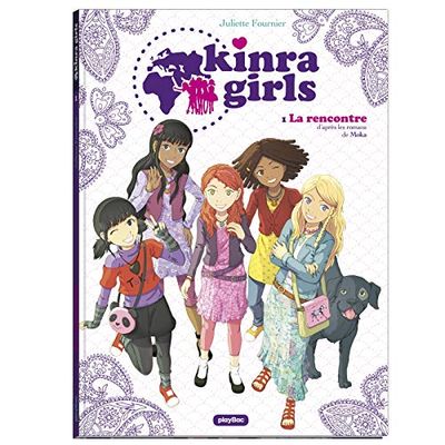 KINRA GIRLS - BD - LA RENCONTRE DES KINRA GIRLS - TOME 1