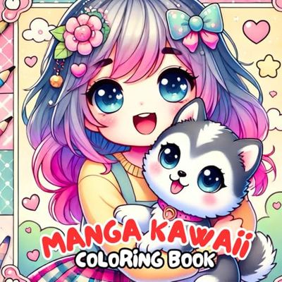 Cute Manga Kawaii Coloring Book: 30 Cutie Designs for Girls, Teens and Adults : The Best Gift for Anime Lovers, Stress Relief Japanese Comic