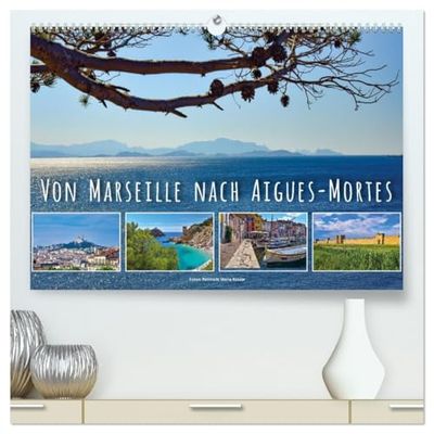 Von Marseille nach Aigus-Mortes (hochwertiger Premium Wandkalender 2026 DIN A2 quer), Kunstdruck in Hochglanz: Folgen Sie einem Frankreich-Kenner zu ... zwischen der Côte d'Azur und der Camargue.