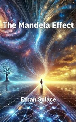 The Mandela Effect (Expand your Horizons)