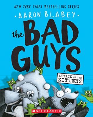 The Bad Guys Episode 4: Attack of the Zittens (The Bad Guys, 4)
