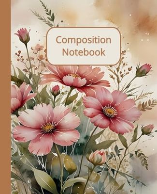Flower Composition Notebook: Aesthetic Floral Wide Ruled/Lined Journal Notebook for Girls Kids Teens Students 120 pages.