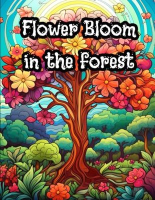 Flower Bloom in the forest: color your own Flower in the forest