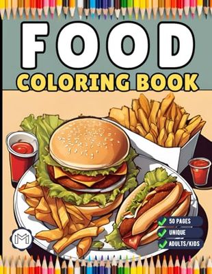 50 Pages Bold and Easy Food Coloring Book Gift for Adults Kids Men Women Boys Girls Teens Kawaii Dessert Coloring Book for Children Fast Food Lover ... Coloring Activity Book for Birthday Holiday