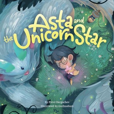 Asta and The Unicorn Star: 1 (Bedtime Stories: Adventures with Asta)