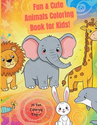 "Fun & Cute Animals Coloring Book for Kids – 76 Adorable Pages!"
