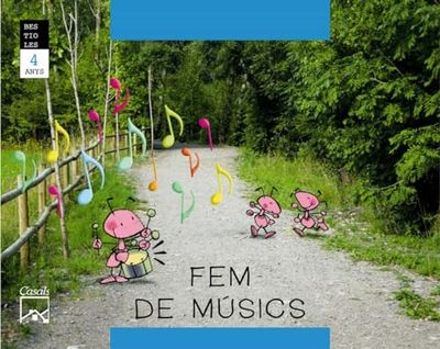 FEM MUSICS - 4 ANYS: 1 (Bestioles)