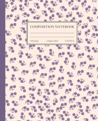 Composition Notebook College Ruled: Vintage Purple Floral Botanical Illustration | Floral Aesthetic Journal for College, School, Office & Work