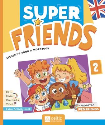 Super friends. Student’s book and Workbook. Con Activity Book. Per la Scuola elementare. Con e-book. Con espansione online (Vol. 2)